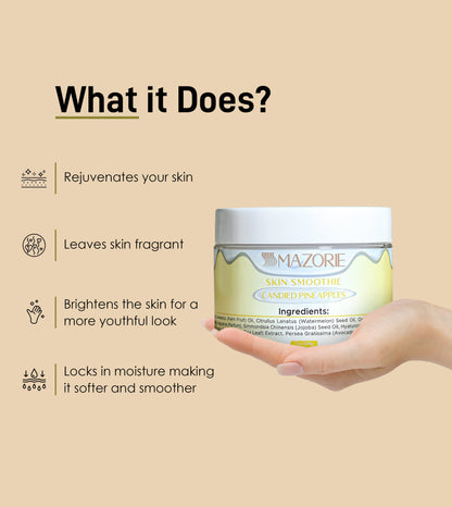 Candied Pineapples - Skin Smoothie